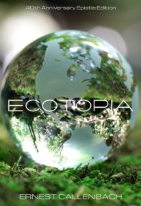 Ecotopia, une pure utopie