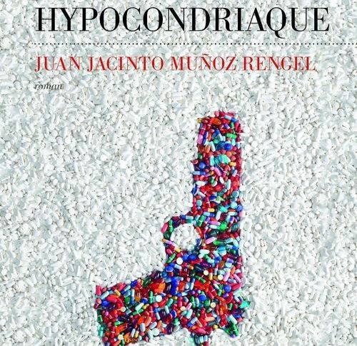 Le tueur hypocondriaque de Juan Jacinto Muñoz Rengel